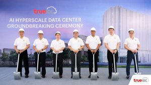 True IDC Advances Continuous Investment with 6 Billion Baht in Its 7th Data Center in Northern Bangkok, Fueling Cloud and AI Growth to Drive Thailand’s Evolution into a Full-Fledged AI Economy