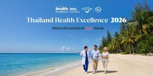 Thailand Launches “Thailand Health Excellence 2026”  The Next Chapter of Global Healing  Advancing Thailand as a Global Health & Healing Destination
